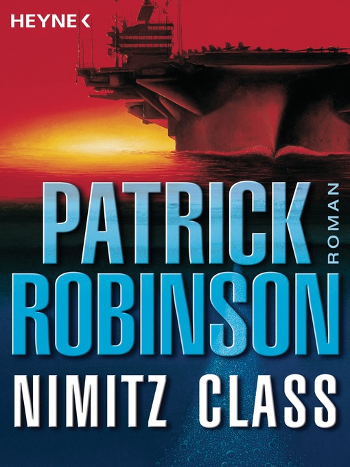 Title details for Nimitz Class: Roman by Patrick Robinson - Available